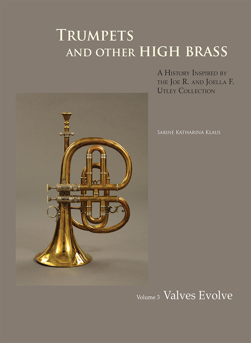 Book: Trumpets and Other High Brass: Volume 3, Valves Evolve – National  Music Museum